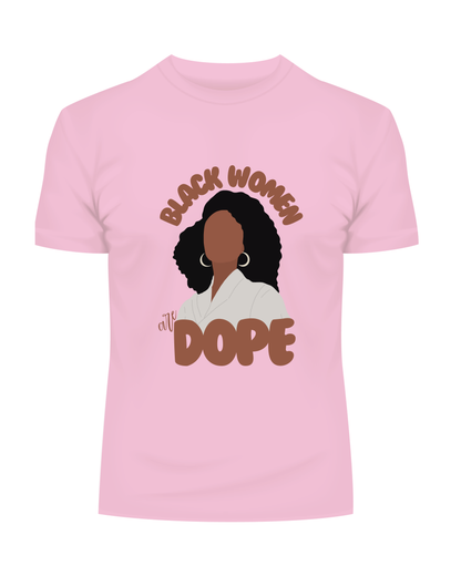 Black Women are Dope