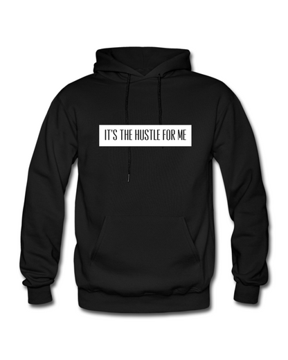 It's the Hustle for Me