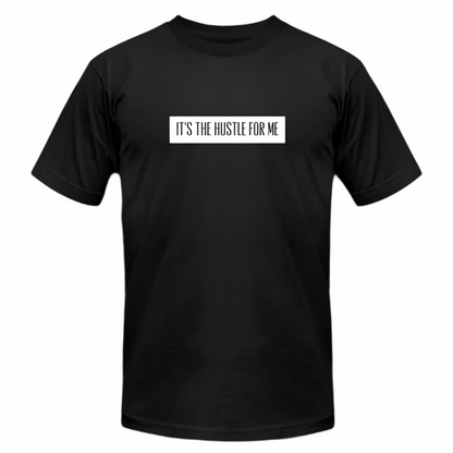 IT’S THE HUSTLE FOR ME - black